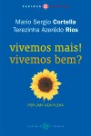 Vivemos Mais! Vivemos Bem?